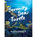 Serenity the Sea Turtle: Please Help Us Save the Oceans