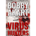Virus Hunters 3: A Medical Thriller