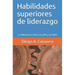 Habilidades superiores de liderazgo: La diferencia entre un jefe y un líder
