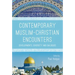 Contemporary Muslim-Christian Encounters: Developments, Diversity and Dialogues