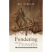 Pondering the Proverbs: What in the World Was King Solomon Thinking?