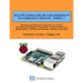 All of IOT Starting with the Latest Raspberry Pi from Beginner to Advanced - Volume 1: Mastering the Internet of Things (IOT) at a Stretch, Starting f