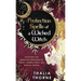 Protection Spells of a Wicked Witch: Witchcraft for Protection from Negative Energy, Harmful Spirits, and Magical Attacks