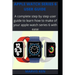 Apple watch series 6 user guide: A complete step by step user guide to learn how to make use of Apple watch series 6 with ease
