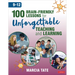 100 Brain-Friendly Lessons for Unforgettable Teaching and Learning (9-12)