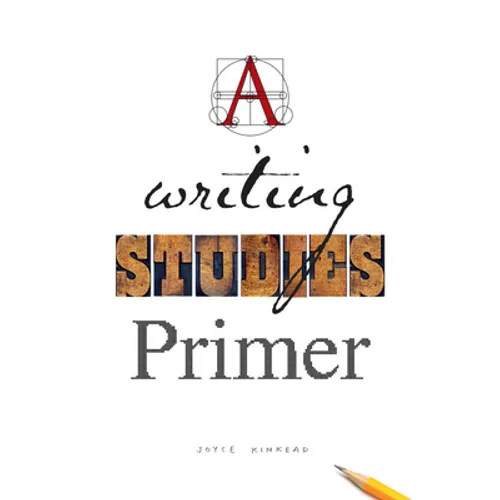 A Writing Studies Primer
