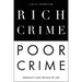 Rich Crime, Poor Crime: Inequality and the Rule of Law