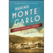 Making Monte Carlo: A History of Speculation and Spectacle
