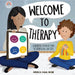 Welcome to Therapy: A Mindful Introduction to Counseling for Kids