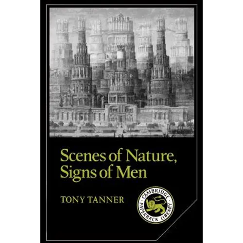 Scenes of Nature, Signs of Men: Essays on 19th and 20th Century American Literature