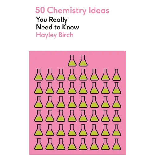 50 Chemistry Ideas You Really Need to Know