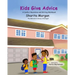 Kids Give Advice: The Writing and Conflict Resolution Workbook