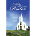 The Calling of a Part-Time Pastor: A Guidebook For Small Church Leaders