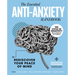The Anti-Anxiety Book: Rediscover Your Peace of Mind