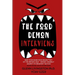 The Food Demon Interviews: Keep Your Inner Food Demon Out of the Driver's Seat and Defend Against Its Sneakiest Tactics