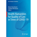 Health Humanities for Quality of Care in Times of Covid -19