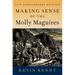 Making Sense of the Molly Maguires: Twenty-Fifth Anniversary Edition