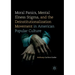 Moral Panics, Mental Illness Stigma, and the Deinstitutionalization Movement in American Popular Culture