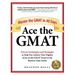 Ace the GMAT: Master the GMAT in 40 Days