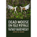 Dead Moose on Isle Royale: Off Trail with the Citizen Scientists of the Wolf-Moose Project