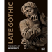 Late Gothic: Threshold to Modernity