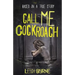 Call Me Cockroach