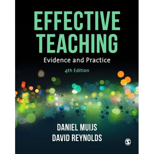 Effective Teaching: Evidence and Practice