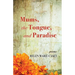 Mums, the Tongue, and Paradise