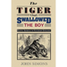 The Tiger That Swallowed the Boy: Exotic Animals in Victorian England