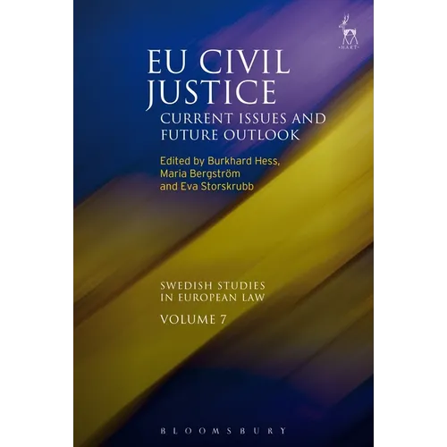 Eu Civil Justice: Current Issues and Future Outlook