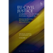 Eu Civil Justice: Current Issues and Future Outlook