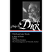 Philip K. Dick: Valis and Later Novels (Loa #193): A Maze of Death / Valis / The Divine Invasion / The Transmigration of Timothy Archer