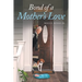 Bond of a Mother's Love