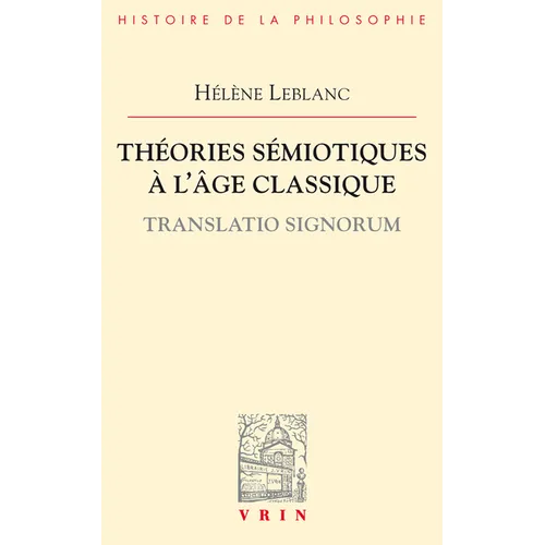 Penser Le Signe a l'Age Classique