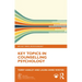 Key Topics in Counselling Psychology
