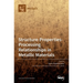 Structure-Properties-Processing Relationships in Metallic Materials