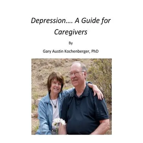 Depression- A Guide for Caregivers