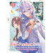 The Too-Perfect Saint: Tossed Aside by My Fiancé and Sold to Another Kingdom (Manga) Vol. 2