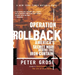 Operation Rollback: America's Secret War Behind the Iron Curtain