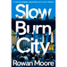 Slow Burn City: London in the Twenty-First Century