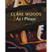 Clare Woods: As I Please