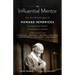 The Influential Mentor: How the Life and Legacy of Howard Hendricks Equipped and Inspired a Generation of Leaders