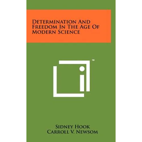Determination and Freedom in the Age of Modern Science