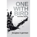 One with Bird: And Other Stories