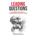 Leading Questions: 366 Meditations to Transform How You Lead