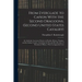 From Everglade to Cañon With the Second Dragoons, (second United States Cavalry): An Authentic Account of Service in Florida, Mexico, Virginia, and th