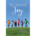 My Spiritual Joy
