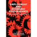Employment and Economic Performance: Jobs, Inflation, and Growth