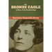 The Bronze Eagle: A Story of the Hundred Days