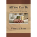 All You Can Be: Living with Asperger's, from Aspies and those who love them
